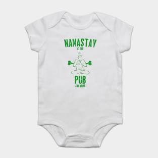 St. Patrick's Day - Namastay At The Pub And Drink Baby Bodysuit